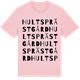 Pink Cotton t-shirt med Hults prästgård ordlek t-shirt