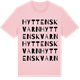 Pink Cotton t-shirt med Hyttens kvarn ordlek t-shirt