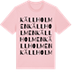 Pink Cotton t-shirt med Källholmen ordlek t-shirt