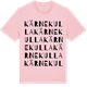 Pink Cotton t-shirt med Kärnekulla ordlek t-shirt