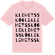 Pink Cotton t-shirt med Klemetsskögle ordlek t-shirt