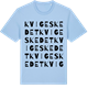 Blue Soul t-shirt med Kvigeskedet ordlek t-shirt