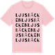Pink Cotton t-shirt med Ljusbäcken ordlek t-shirt