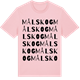 Pink Cotton t-shirt med Målskog ordlek t-shirt