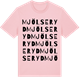 Pink Cotton t-shirt med Mjölseryd ordlek t-shirt