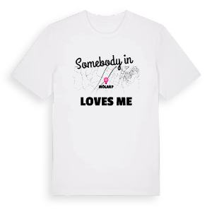 Någon i Mölarp älskar mig t-shirt – ekologisk bomull t-shirt från Pinshirt