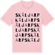 Pink Cotton t-shirt med Skäljarp ordlek t-shirt
