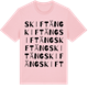 Pink Cotton t-shirt med Skiftäng ordlek t-shirt