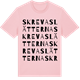 Pink Cotton t-shirt med Skrevaslätterna ordlek t-shirt