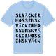 Blue Soul t-shirt med Skväckermossen ordlek t-shirt