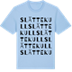 Blue Soul t-shirt med Slättekull ordlek t-shirt