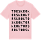 Pink Cotton t-shirt med Torskrok ordlek t-shirt