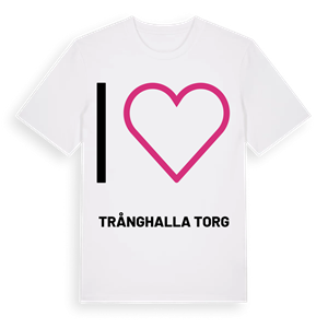 Jag älskar Trånghalla Torg t-shirt stort tryck – ekologisk bomull t-shirt från Pinshirt
