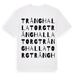 Trånghalla Torg ordlek t-shirt – ekologisk bomull t-shirt från Pinshirt