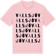 Pink Cotton t-shirt med Vallsjö ordlek t-shirt