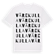 White t-shirt med Värekulla ordlek t-shirt