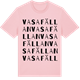 Pink Cotton t-shirt med Vasafällan ordlek t-shirt