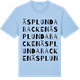 Blue Soul t-shirt med Äsplundabacken ordlek t-shirt