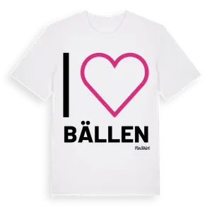 Jag älskar Bällen t-shirt stort tryck – ekologisk bomull t-shirt från Pinshirt