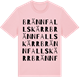 Pink Cotton t-shirt med Brännfallskärr ordlek t-shirt