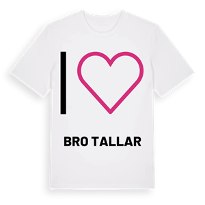 Jag älskar Bro tallar t-shirt stort tryck – ekologisk bomull t-shirt från Pinshirt
