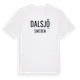 White t-shirt med Dalsjö i Sverige t-shirt