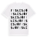 White t-shirt med Fiskesjö ordlek t-shirt