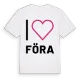 Jag älskar Föra t-shirt stort tryck