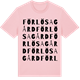 Pink Cotton t-shirt med Förlösa gård ordlek t-shirt
