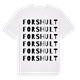 Forshult ordlek t-shirt