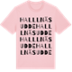 Pink Cotton t-shirt med Halllnäs udde ordlek t-shirt
