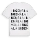 Ingemåla ordlek t-shirt