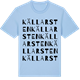 Blue Soul t-shirt med Källarsten ordlek t-shirt