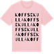 Pink Cotton t-shirt med Koffsekulla ordlek t-shirt