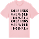 Pink Cotton t-shirt med Kolningsmåla ordlek t-shirt