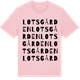 Pink Cotton t-shirt med Lotsgården ordlek t-shirt