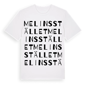 Melinsstället ordlek t-shirt – ekologisk bomull t-shirt från Pinshirt