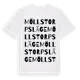 White t-shirt med Möllstorps Läge ordlek t-shirt
