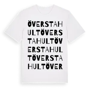 Överstahult ordlek t-shirt – ekologisk bomull t-shirt från Pinshirt