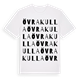 White t-shirt med Övrakulla ordlek t-shirt