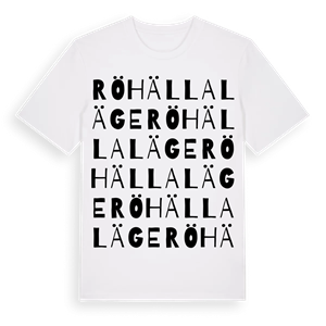 Röhälla läge ordlek t-shirt – ekologisk bomull t-shirt från Pinshirt