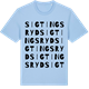Blue Soul t-shirt med Sigtingsryd ordlek t-shirt