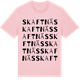 Pink Cotton t-shirt med Skaftnäs ordlek t-shirt