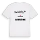 Någon i Skävehorvan älskar mig t-shirt