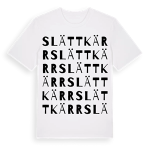 Slättkärr ordlek t-shirt – ekologisk bomull t-shirt från Pinshirt