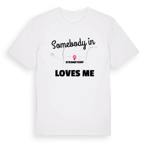 Någon i Strandtorp älskar mig t-shirt – ekologisk bomull t-shirt från Pinshirt