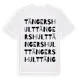 White t-shirt med Tängershult ordlek t-shirt