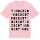Pink Cotton t-shirt med Tindered ordlek t-shirt