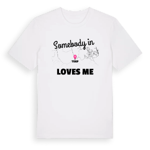 Någon i Torp älskar mig t-shirt – ekologisk bomull t-shirt från Pinshirt