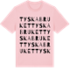Pink Cotton t-shirt med Tyska Bruket ordlek t-shirt